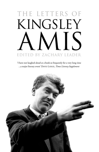 Zachary Leader et Kingsley Amis - The Letters of Kingsley Amis.