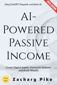 AI-Powered Passive Income: