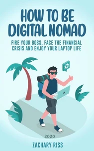 How to be a digital nomad