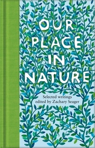 Good ebooks téléchargement gratuit Our Place in Nature  - Selected Writings CHM 9781529075830