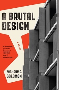  Zachary Solomon - A Brutal Design.