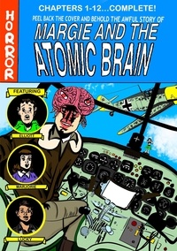  Zachary Tanner - MARGIE and the Atomic Brain, Book 1: Them! - MARGIE and the Atomic Brain, #1.