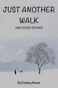 Livres en ligne download pdf gratuit Just Another Walk and Other Stories 9798223742821