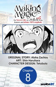 Making Magic: The Sweet Life of a Witch Who Knows an Infinite MP Loophole #008