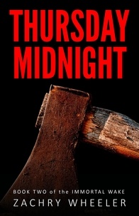  Zachry Wheeler - Thursday Midnight - Immortal Wake, #2.