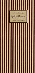 "Souffrir mille morts", "Fondre en larmes"