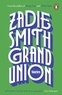 Zadie Smith - Grand Union.
