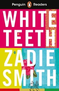 Zadie Smith - Penguin Readers Level 7: White Teeth (ELT Graded Reader).