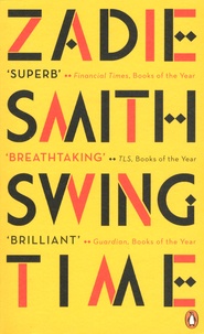 Zadie Smith - Swing Time.