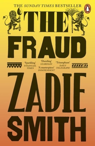 Zadie Smith - The Fraud - The instant Sunday Times bestseller.