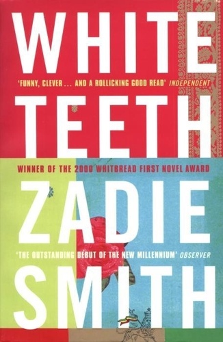 Zadie Smith - White Teeth.