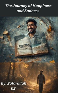 The Journey of Happiness and Sadness