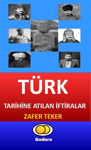 Zafer Teker - Türk Tarihine Atılan İftiralar.