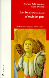 Le toxicomane n'existe pas