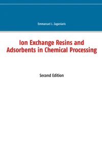 Ion exchange resins and adsorbents in chemical processing