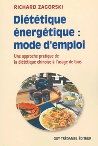 Diététique énergétique : mode d'emploi