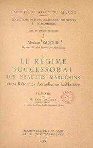 Le régime successoral des Israélites marocains et les réformes actuelles en la matière