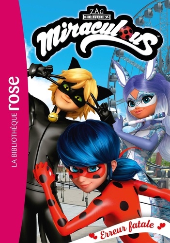 Miraculous Tome 45 Erreur fatale