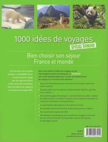 1000 idées de voyages spécial animaux. Bien choisir son séjour France et monde