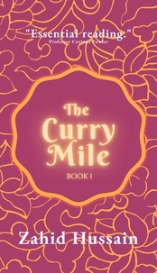  Zahid Hussain - The Curry Mile: Book 1 - The Curry Mile Trilogy, #1.