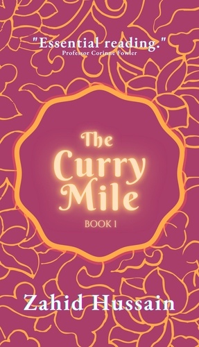  Zahid Hussain - The Curry Mile: Book 1 - The Curry Mile Trilogy, #1.
