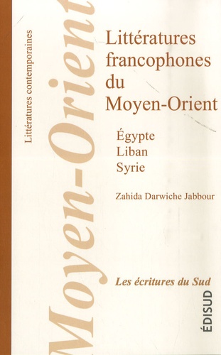 Zahida Darwiche Jabbour - Littératures francophones du Moyen-Orient (Egypte, Liban, Syrie).