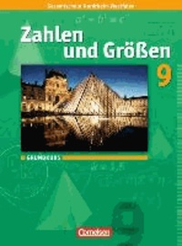 Zahlen und Größen 9. Schuljahr. Schülerbuch. Grundkurs - Kernlehrpläne Gesamtschule Nordrhein-Westfalen.
