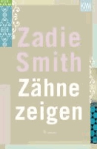 Zähne zeigen - Roman.