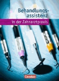 Zahnmedizinische Fachangestellte. Behandlungsassistenz. Fachkunde Schülerbuch.