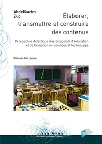 Elaborer, transmettre et construire des contenus