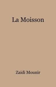 Zaidi Mounir - La Moisson.