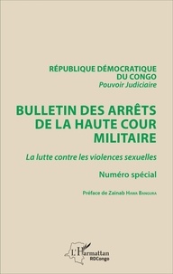 Zainab Hawa Bangura - Bulletin des arrêts de la haute cour militaire - La lutte contre les violences sexuelles.