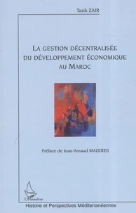 La gestion décentralisée du développement économique au Maroc