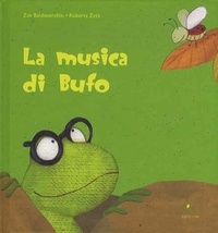 Zak Baldisserotto et Roberta Zeta - La musica di Bufo.