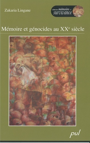 Zakaria Lingane - Mémoire et génocides au XXe siècle.