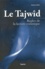 Le Tajwîd. Règles de la lecture coranique - La science de la tilâwa