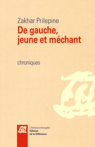 De gauche, jeune et méchant. Chroniques