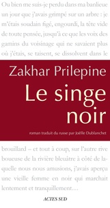 Zakhar Prilepine - Le singe noir.