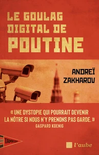 Le goulag digital de Poutine