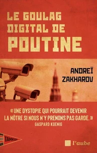 Le goulag digital de Poutine