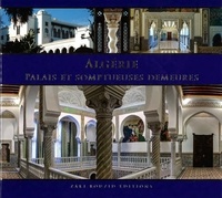  Zaki Bouzid Editions - Algérie, palais et somptueuses demeures.