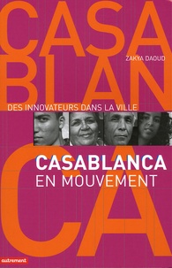 Zakya Daoud et Souad Guennoun - Casablanca en mouvement.