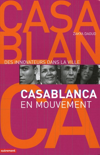 Zakya Daoud et Souad Guennoun - Casablanca en mouvement.