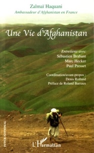 Zalmaï Haquani - Une Vie d'Afghanistan - Entretiens.