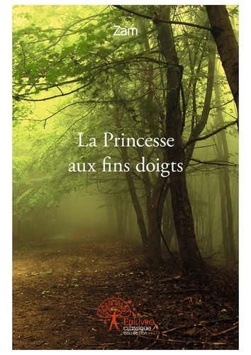 La princesse aux fins doigts