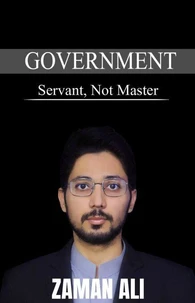 GOVERNMENT Servant, Not Master