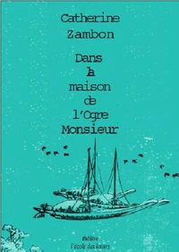 Dans la maison de l'Ogre Monsieur