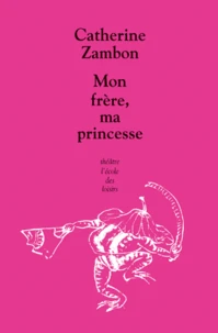 Mon frère, ma princesse