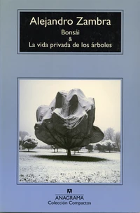 Bonsai y la vida privada de los arboles