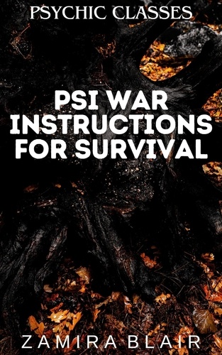  Zamira Blair - Psi War Instructions for Survival - Psychic Classes, #6.